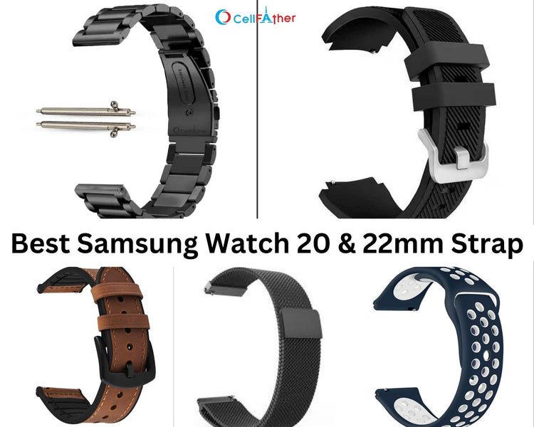 Best Samsung Watch 20 & 22mm Strap